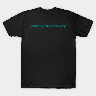 Explore, Experience, Evolve T-Shirt